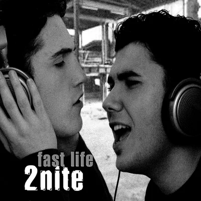 2nite 專輯 Fast Life