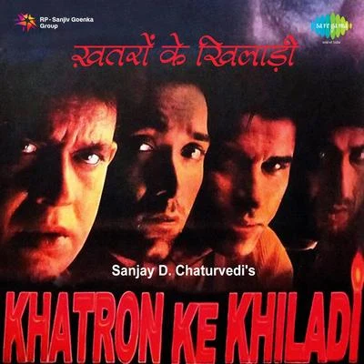 Khatron Ke Khiladi 專輯 Abhijeet/Sonu Nigam/Rahat Fateh Ali Khan/Caralisa Monteiro/Arijit Singh