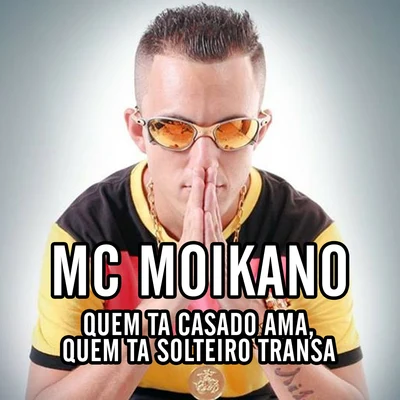 Quem Ta Casado Ama, Quem Ta Solteiro Transa 專輯 MC Fioti