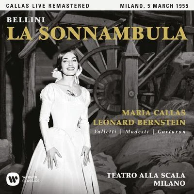 Bellini: La sonnambula (1955 - Milan) - Callas Live Remastered 專輯 Adelina Patti/Vincenzo Bellini