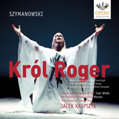 Szymanowski, K.: King Roger 專輯 Karol Szymanowski