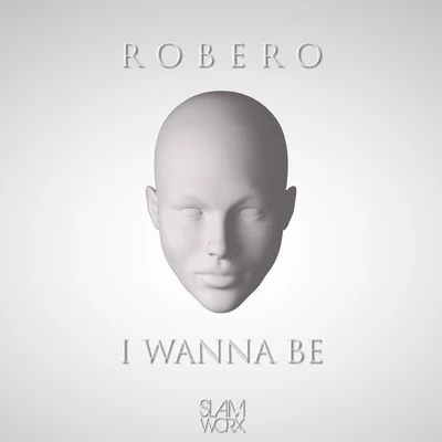 RoberoHammAliNavai I Wanna Be