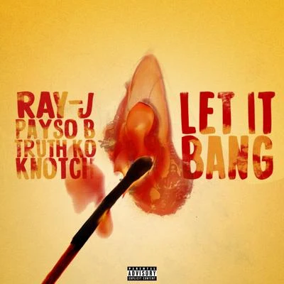 Let It Bang 专辑 Cavie/Knotch/Kurupt