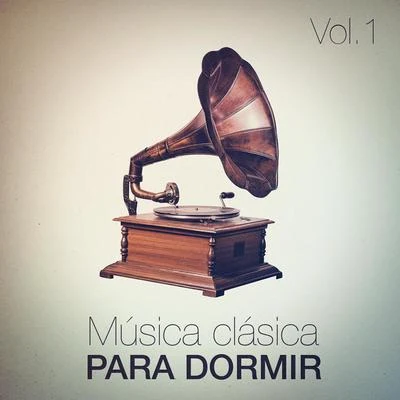 Música Clásica para Dormir, Vol. 1 专辑 Radio Musica Clasica/Musica de Piano Escuela