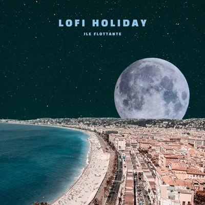 Lo-Fi Holiday 專輯 Ile Flottante