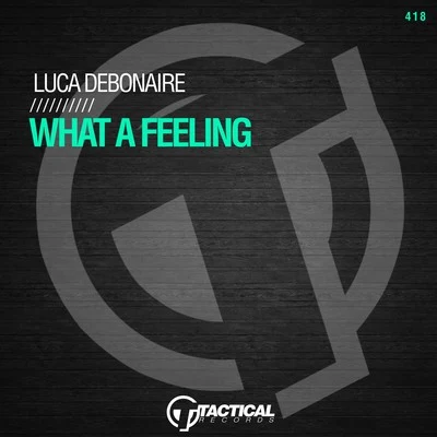 What a Feeling 專輯 Luca Debonaire/scotty boy