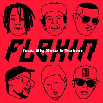 Flexin (Remix) [feat. Big Soto & Treiner] 專輯 Big Soto