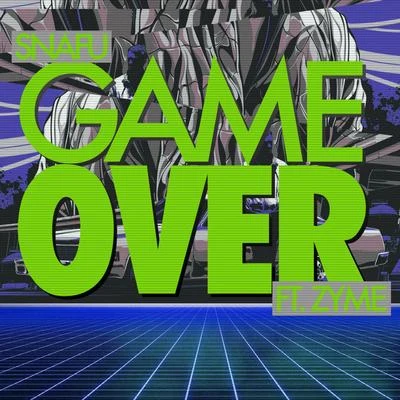 Game Over (ft. Zyme) 專輯 RCKT PWR/TOMBZ/Snafu