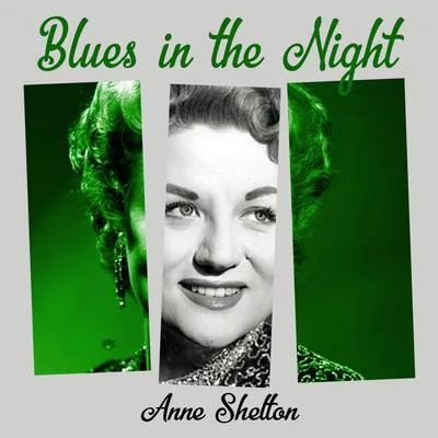 Blues in the Night 专辑 Anne Shelton