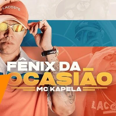 Fênix Da Ocasião 专辑 Mc Kapela/Mc PP da VS