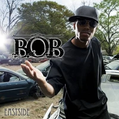 Eastside 专辑 B.O.B/Jayd-Ink/KaseyRashel/London Jae/Jeremy