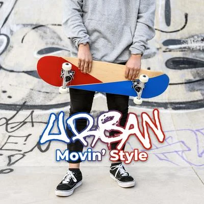 Urban Movin’ Style 專輯 Good Energy Club/Chill Lounge Music System/Bossalounge