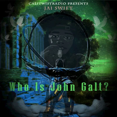 Who Is John Galt? 專輯 Jai Swift