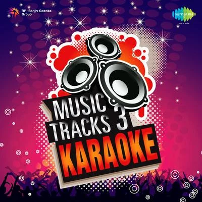 Music Tracks 3 Karaoke 專輯 R.D. Burman/Asha Bhosle/Kishore Kumar