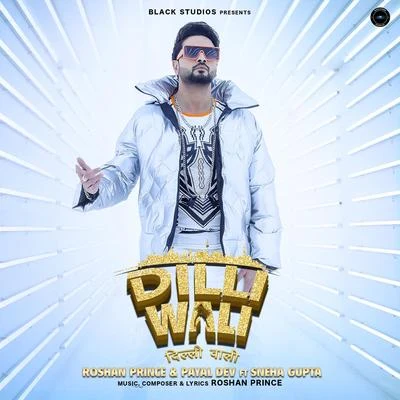 Dilli Wali 專輯 Roshan Prince