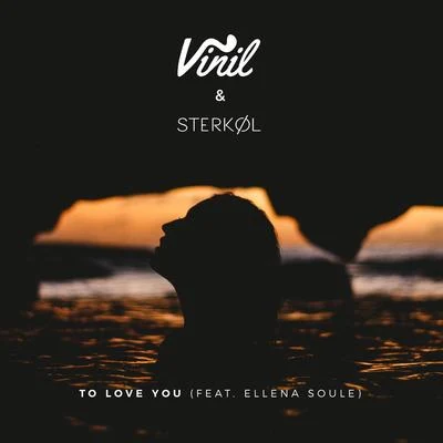 To Love You (feat. Ellena Soule) 專輯 Ellena Soule/Steerner/Vexento/Vinil/Frank Pierce