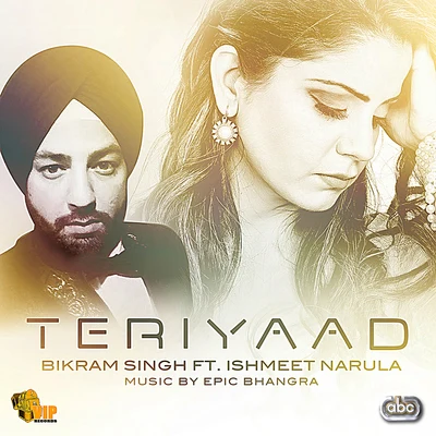 Teri Yaad 专辑 Tigerstyle/Bikram Singh