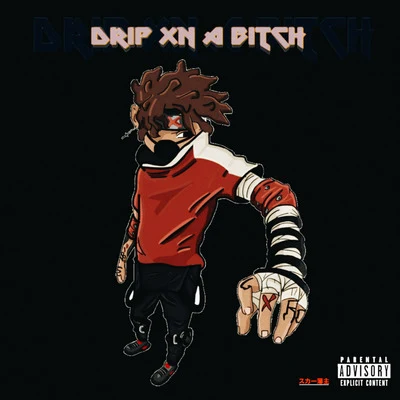 Drip Xn a B!Tch 專輯 SCARLXRD/AJ Tracey/Y2K/A4/Benjy Mane