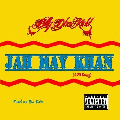 Jah May Khan (420 Song) 专辑 Billy Dha Kidd/SPM