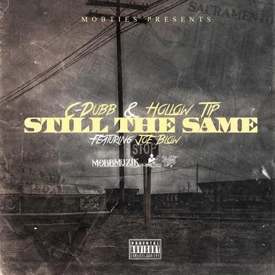 Still the Same (feat. Joe Blow) 專輯 Hollow Tip