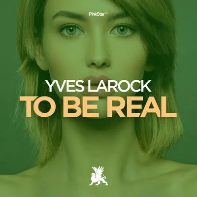 To Be Real 专辑 Yves Larock