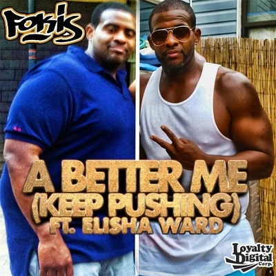 Fokis A Better Me (Keep Pushing)