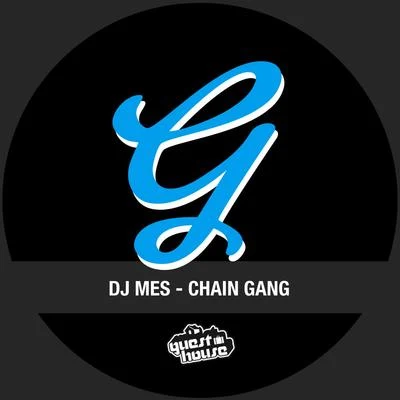 Chain Gang 專輯 DJ Mes/Sonny Fodera