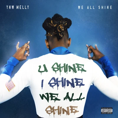 We All Shine 專輯 YNW Melly