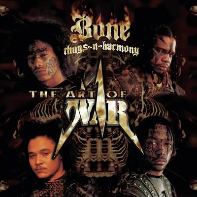 The Art of War: World War 1 專輯 Bone thugs-n-harmony/Bizzy Bone/Layzie Bone