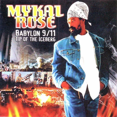 Mykal Rose Babylon 911 Tip of the Iceberg