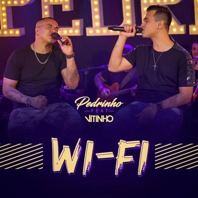 Wi-Fi (Ao Vivo) 專輯 Pedrinho