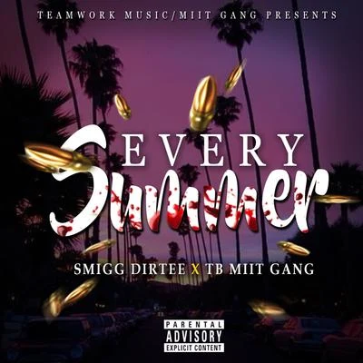 Every Summer 專輯 Smigg Dirtee/C-Bo/I-Rocc/Bluez Brotherz