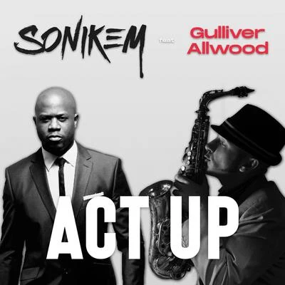 Act Up 专辑 Sonikem/Rriké