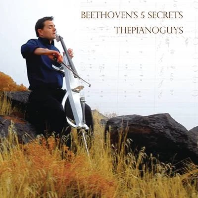 Beethovens 5 Secrets 專輯 Henry Jackman/The Piano Guys/2Cellos/Pedro Eustache/Rusanda Panfili