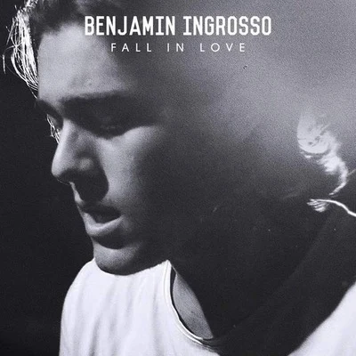 Fall In Love 专辑 Benjamin Ingrosso