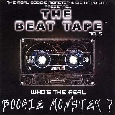 Beat Tape 5 专辑 Boogie Monster