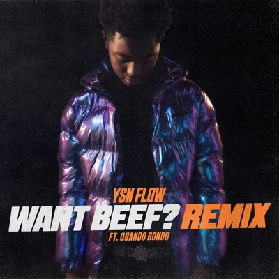 Want Beef (Remix) 專輯 Quando Rondo