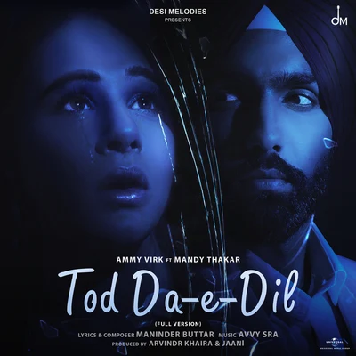 Tod Da E Dil Full Version 專輯 Gurshabad/Ammy Virk