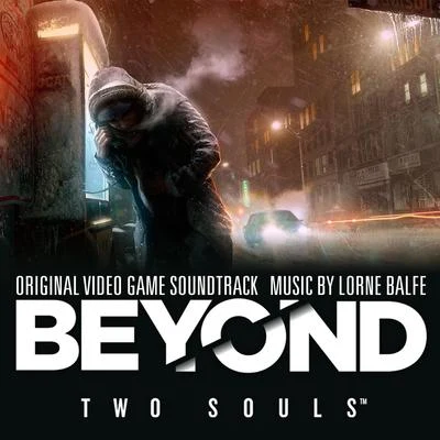 Beyond: Two Souls (Original Video Game Soundtrack) 專輯 Lorne Balfe/Steffen Thum