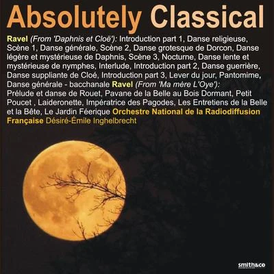 Orchestre national de la Radiodiffusion française Absolutely Classical, Volume 101