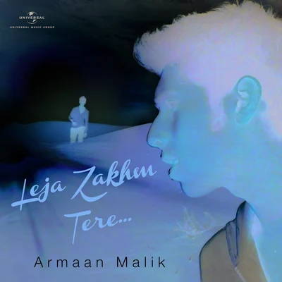 Le Ja Zakhm Tere 專輯 Armaan Malik/Quincy/Tabitha/Anweshaa/Ranjith