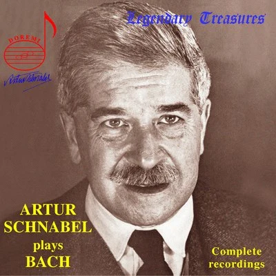 Adrian Boult Artur Schnabels Complete Bach Recordings