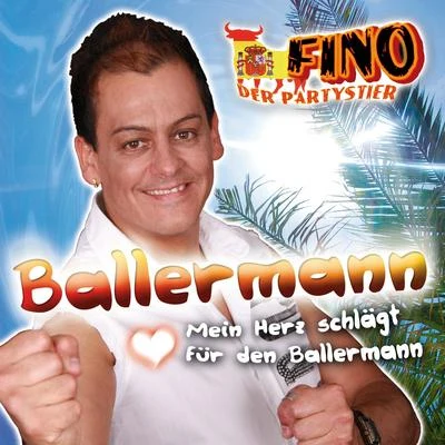 Ballermann (Mein Herz Schlägt Für Den Ballermann) 專輯 Fino