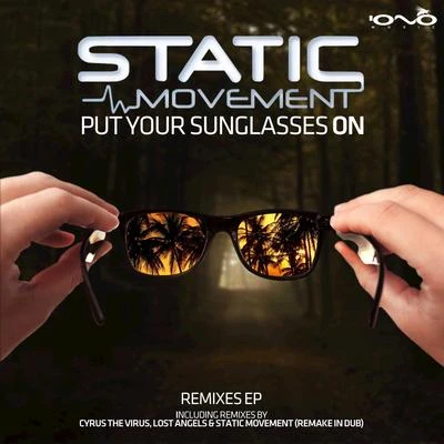 Put Your Sunglasses On 專輯 Static Movement