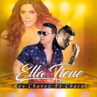 Ella Tiene (feat. Chacal) 專輯 Kandyman/Rey Chavez