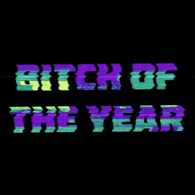 BITCH OF THE YEAR 专辑 Krewella