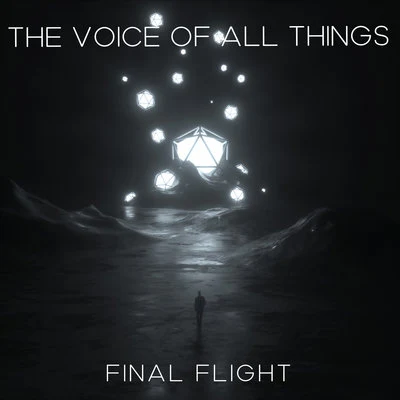 The Voice Of All Things 專輯 Final Flight