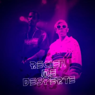 Recién Me Desperte 專輯 MC Buzzz/Lucho SSJ