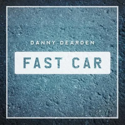 Fast Car 專輯 Mark Villa/Danny Dearden