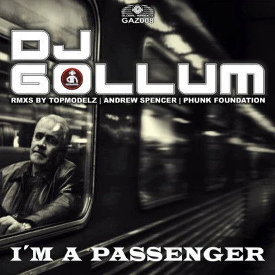 Im A Passenger 專輯 DJ Zealot/DJ Gollum/Ran-D/Money-G/Adaro